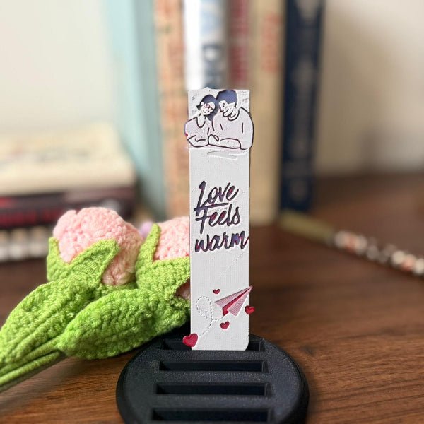 Love Feels Warm – Romantic Quote Bookmark - the3dpenguin